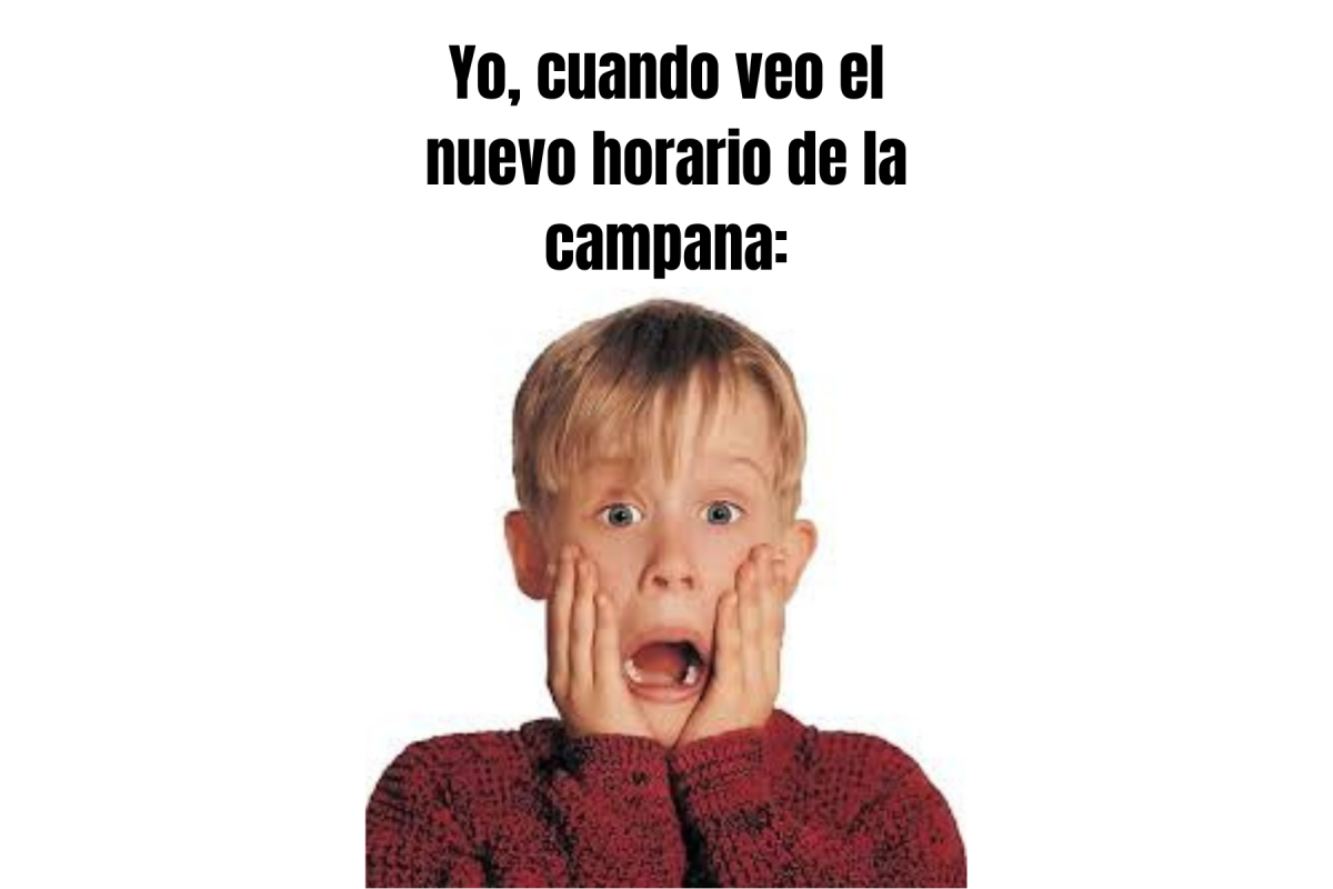 Yo, cuando veo el nuevo horario de la campana: Meme diseñado por Alison Mayen
